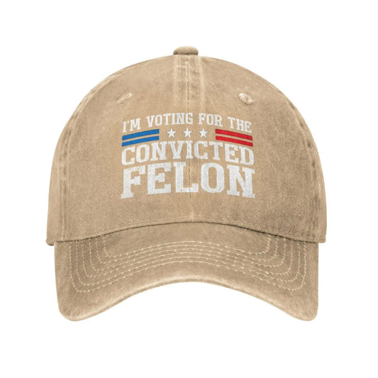 Voting For The Convicted Felon - Dad Hat